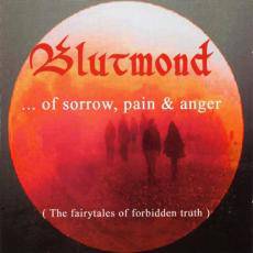 Blutmond (AUT) : ...Of Sorrow, Pain & Anger (The Fairytales of Forbidden Truth)